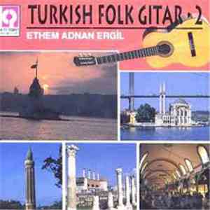 Ethem Adnan Ergil - Turkish Folk Gitar - 2