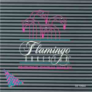 Flamingo Orkestra Featuring Cynthia Manley - Flamingo Orkestra Featuring Cy ...