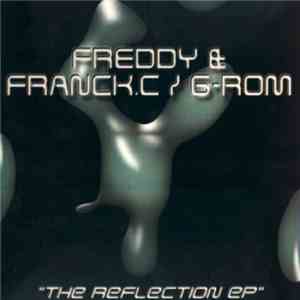 Freddy & Franck.C / G-Rom - The Reflection EP