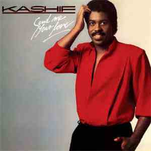 Kashif - Send Me Your Love