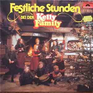 Kelly Family - Festliche Stunden Bei Der Kelly Family