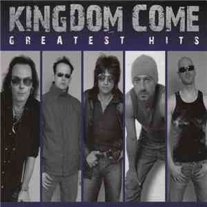 Kingdom Come  - Greatest Hits