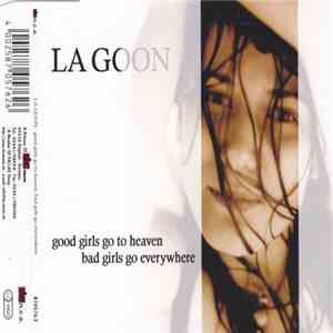 La Goon - Good Girls Go To Heaven, Bad Girls Go Everywhere