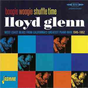 Lloyd Glenn - Boogie Woogie Shuffle Time - West Coast Blues From California ...