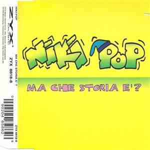 Niki Pop - Ma Che Storia E'?