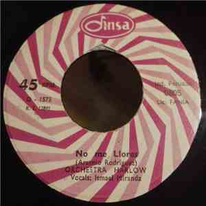 Orchestra Harlow - No Me Llores / Tumba Y Bongo