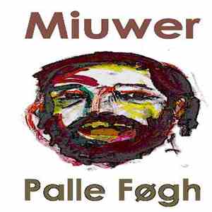Palle Føgh - Miuwer