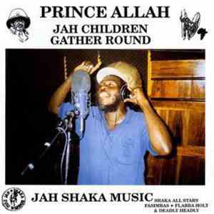 Prince Alla - Jah Children Gather Round