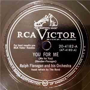 Ralph Flanagan And His Orchestra - You For Me (Me For You) / The Wang Wang  ...