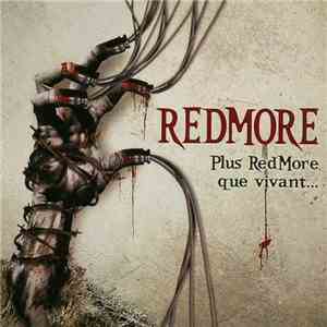 Redmore - Plus Redmore Que Vivant...