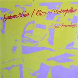 System 2600 / City Of Caterpillar - (Split Recording)