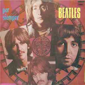 The Beatles - Por Siempre Beatles