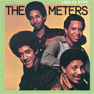 The Meters - Look-Ka Py Py