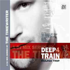 The Timewriter - Deep Train 4: Round Trip