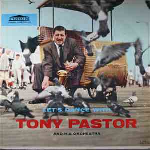 Tony Pastor And His Orchestra - Let's Dance With Tony Pastor