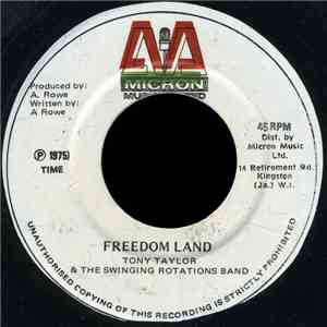 Tony Taylor  & The Swinging Rotations Band - Freedom Land