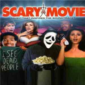 Various - Scary Movie: Music That Inspired The Soundtrack?