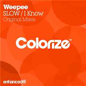 Weepee - SLOW / I Know