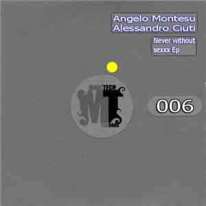 Alessandro Ciuti - Never Without Sexxx EP