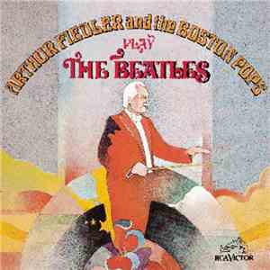 Arthur Fiedler And The Boston Pops - Play The Beatles