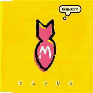 BrainStorm  - Maybe