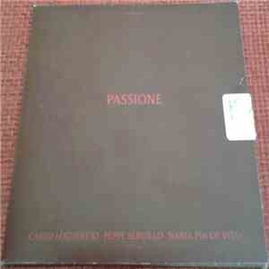 Canio Loguercio, Peppe Servillo, Maria Pia De Vito - Passione