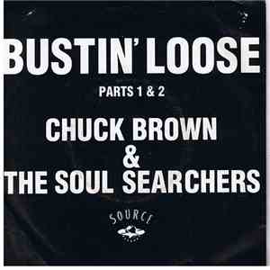 Chuck Brown & The Soul Searchers - Bustin' Loose Parts 1 & 2