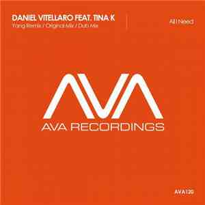 Daniel Vitellaro Feat. Tina K - All I Need