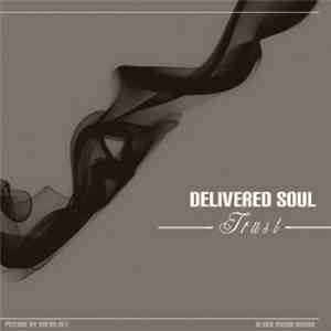 Delivered Soul - Trust