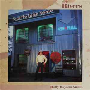 Dick Rivers - Holly Days In Austin