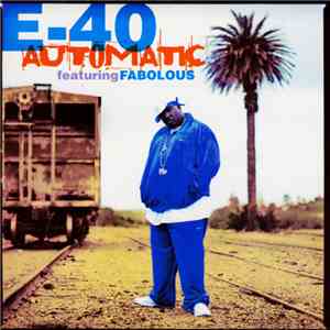 E-40 Featuring Fabolous - Automatic