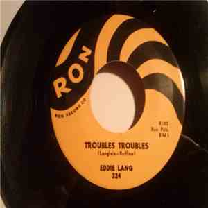 Eddie Lang  - Troubles Troubles / She's Mine All Mine