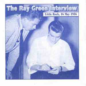Elvis Presley - The Ray Green Interview (Little Rock, 16 May 1956)