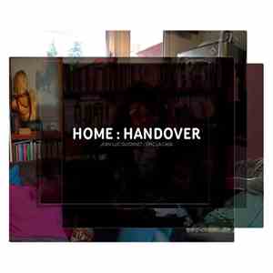 Eric La Casa, Jean-Luc Guionnet - Home : Handover