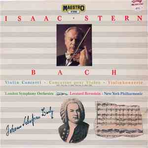 Johann Sebastian Bach, Isaac Stern - J. S. Bach - Violin Concerti - Stern