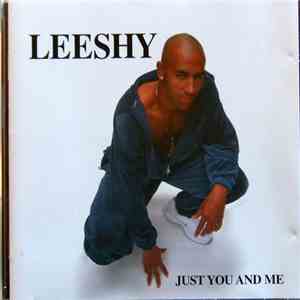 Leeshy - Just You And Me