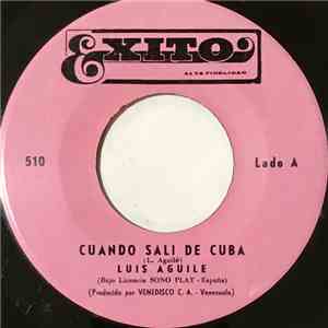 Luis Aguile - Cuando Salí De Cuba