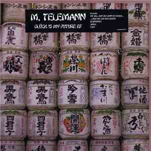 M. Telemann - Glück Is My Future EP