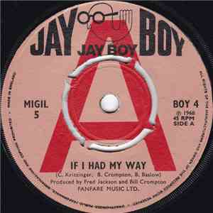 Migil 5 - If I Had My Way