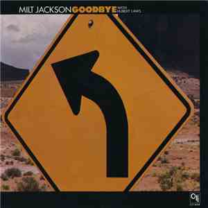 Milt Jackson With Hubert Laws - Goodbye
