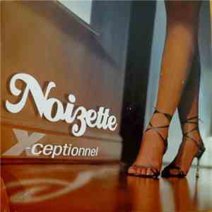 Noizette - X-ceptionnel