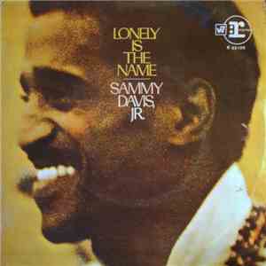 Sammy Davis Jr. - Lonely Is The Name
