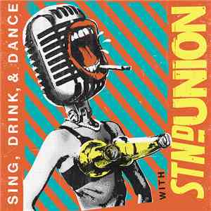Stnd. Union - Sing, Drink, & Dance With Stnd. Union
