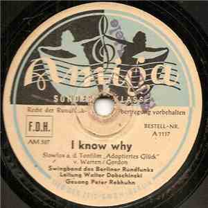 Swingband Des Berliner Rundfunks, Walter Dobschinski - I Know Why / Begin T ...