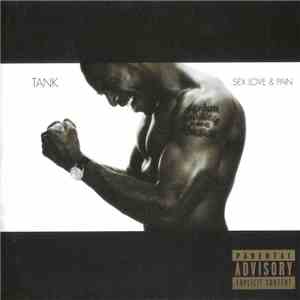 Tank  - Sex Love & Pain