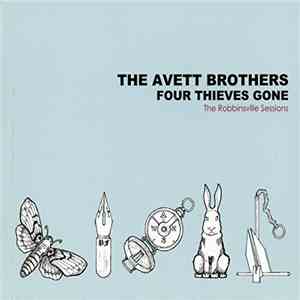 The Avett Brothers - Four Thieves Gone