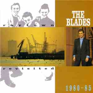 The Blades - Raytown Revisited