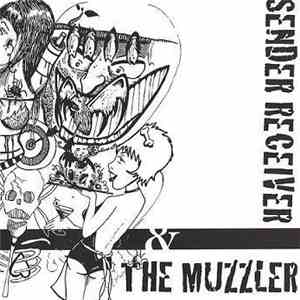 The Muzzler, Sender Receiver - Split