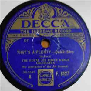The Royal Air Force Dance Orchestra - That's A Plenty / 'Way Down Yonder In ...