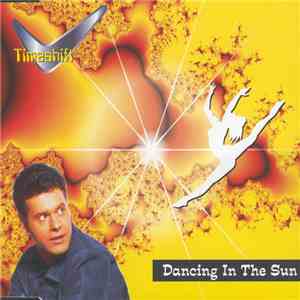 Timeshift - Dancing In The Sun